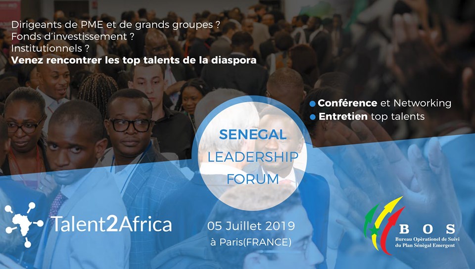 Talent2Africa, the Pan-African leader of the employment, organizes in Paris on July 5, 2019 the SENEGAL LEADERSHIP FORUM